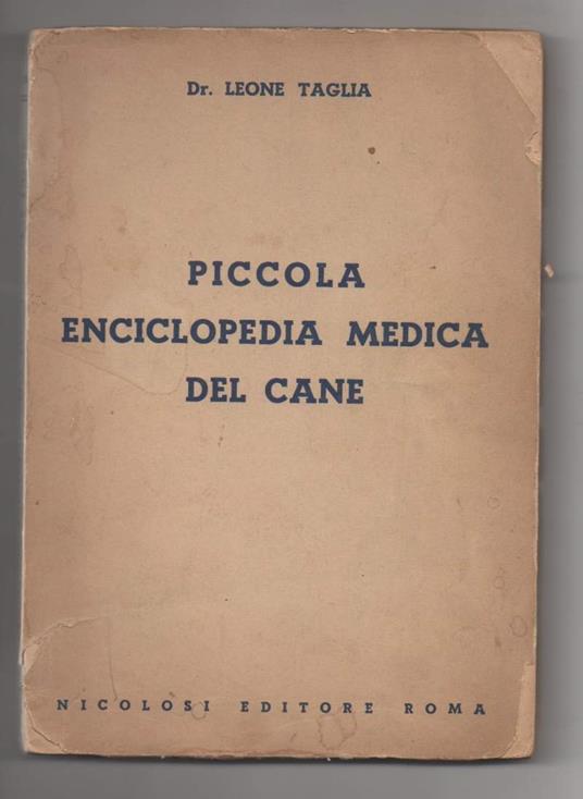 Piccola Enciclopedia Medica Del Cane  - copertina