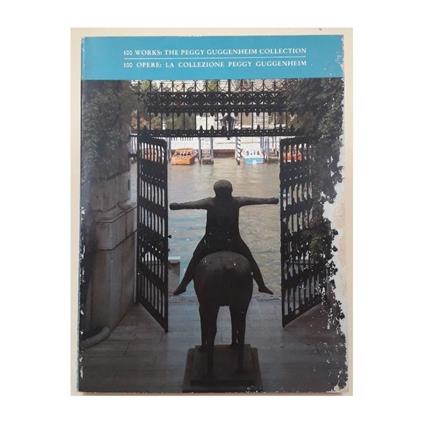 100 Works:the Peggy Guggenheim Collection - copertina