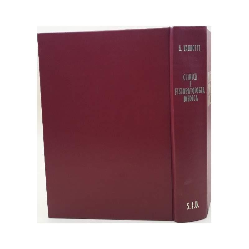 Clinica e Fisiopatologia Medica(introduzione Alla Medicina Interna) 