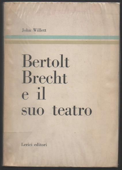 Bertolt Brecht e Il Suo Teatro  - copertina