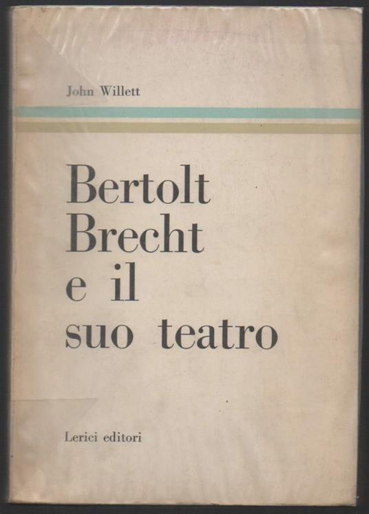 Bertolt Brecht e Il Suo Teatro  - copertina