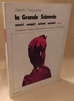 La Grande Scimmia Mostri Vampiri Automi Mutanti 