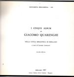 I Cinque Album di Giacomo Quarenghi - Nella Civica Biblioteca di Bergamo