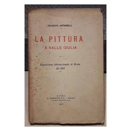 La Pittura a Valle Giulia - Giuseppe Antonelli - copertina