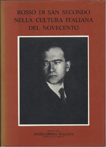 Rosso di San Secondo Nella Cultura Del Novecento - Edo Bellingeri - copertina