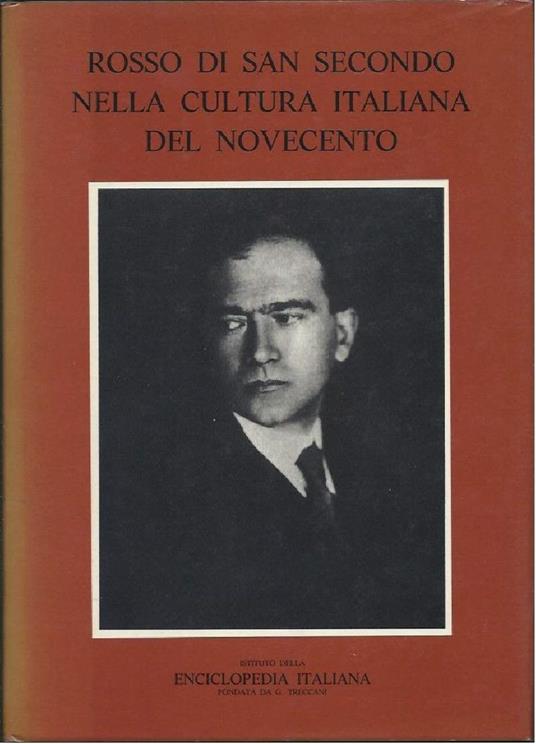 Rosso di San Secondo Nella Cultura Del Novecento - Edo Bellingeri - copertina