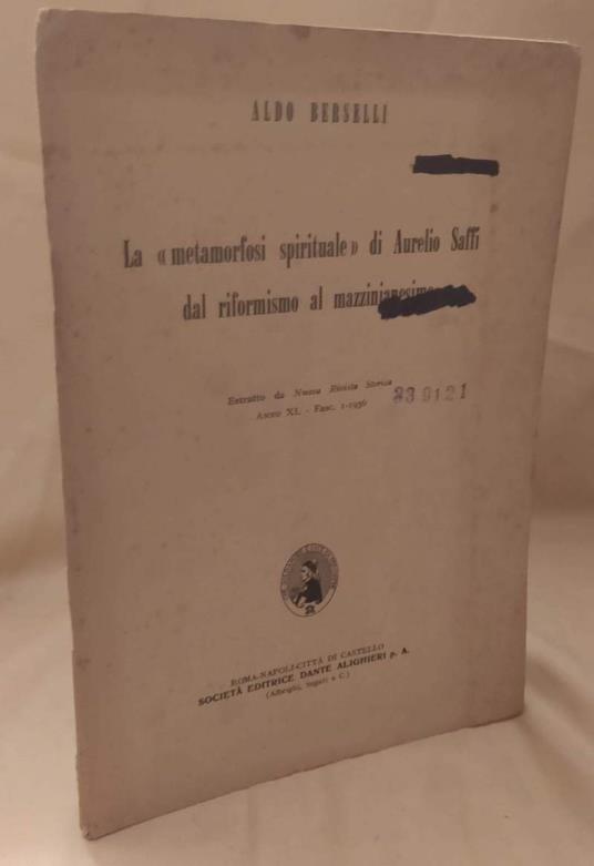 La "metamorfosi Spirituale" di Aurelio Saffi Dal Riformismo Al Mazzinianesimo  - Aldo Berselli - copertina