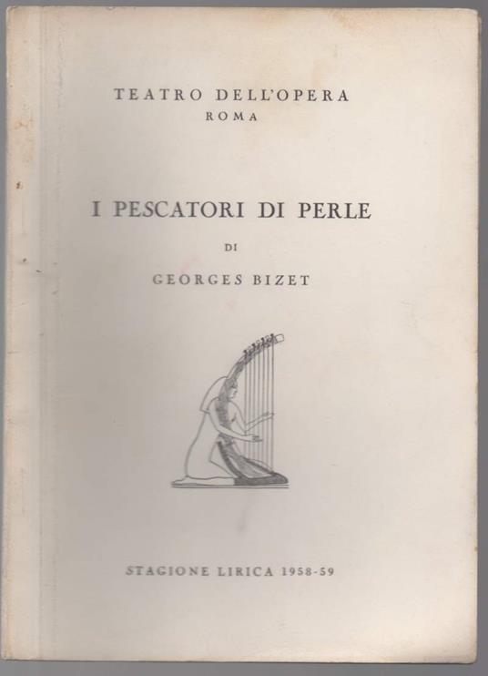 I Pescatori di Perle Stagione Lirica 1958 - 59 - Georges Bizet - copertina