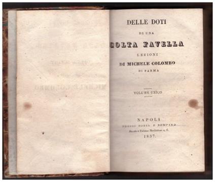 Delle Doti di Una Colta Favella Lezioni di Michele Colombo di Parma Volume Unico  - Michele Colombo - copertina