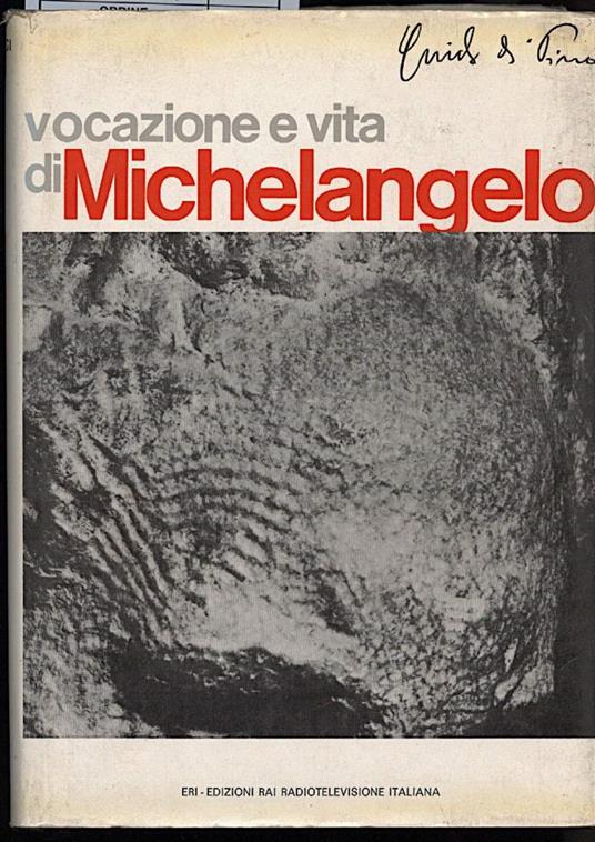 Vocazione e Vita di Michelangelo Buonarroti - Guido Di Pino - copertina