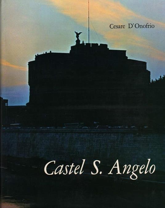 Castel S. Angelo  - Cesare D'Onofrio - copertina