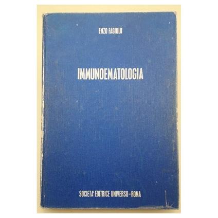 Immunoematologia- Teoria e Tecniche Sierologiche - Enzo Fagiolo - copertina