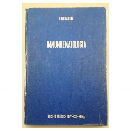 Immunoematologia- Teoria e Tecniche Sierologiche - Enzo Fagiolo - copertina