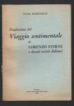 Traduzione Del Viaggio Sentimentale di Lorenzo Sterne e Alcuni Scritti Didimei 