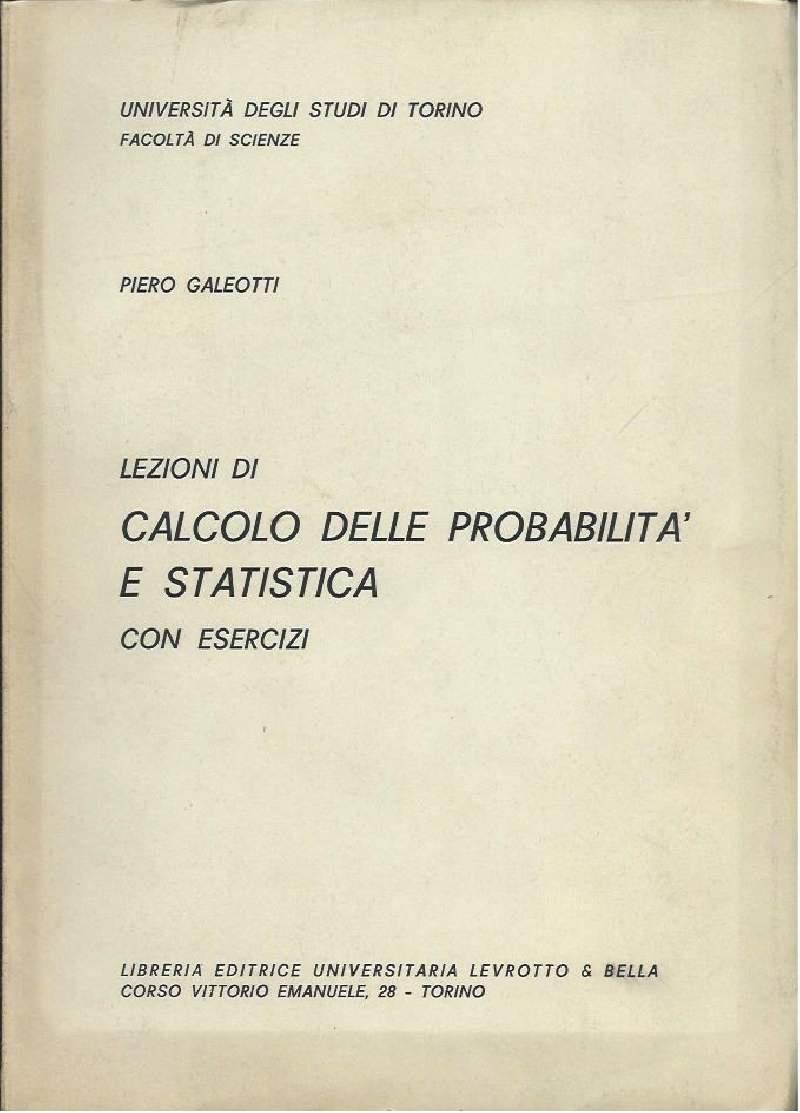 Lezioni di Calcolo Delle Probabilitë e Statistica - con Esercizi