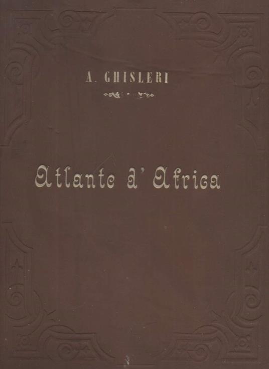 Atlante D'africa - Arcangelo Ghisleri - copertina