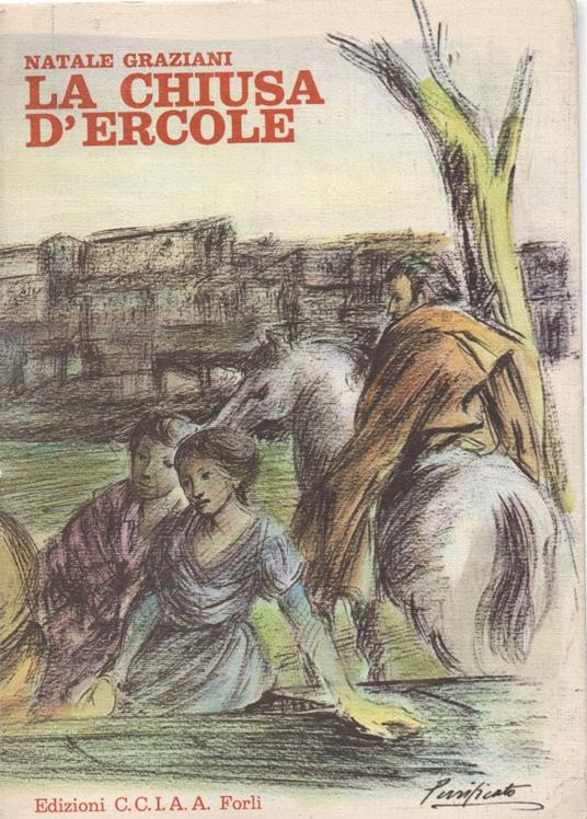La Chiusa D'ercole Storia di Uomini e Paesi Della Valle Del Brente  - Natale Graziani - copertina