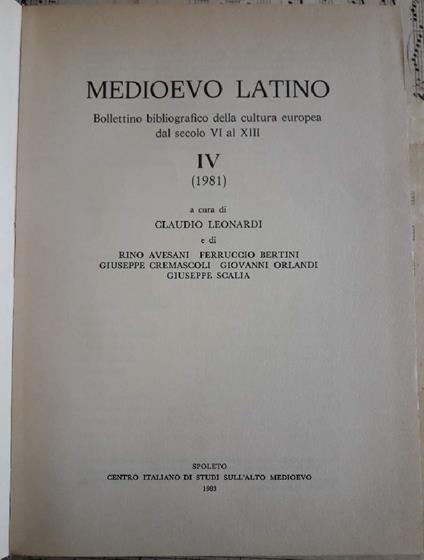 Medioevo Latino-bollettino Bibliografico Della Cultura Europea Dal Secolo Vi Al Xiii -iv-1981  - Claudio Leonardi - copertina