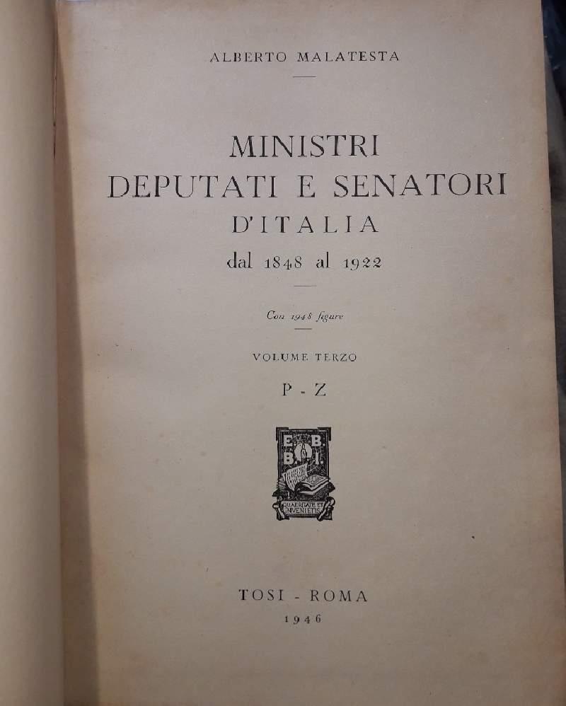 Ministri Deputati e Senatori D'italia Dal 1848 Al 1922- Vol Iii P-z