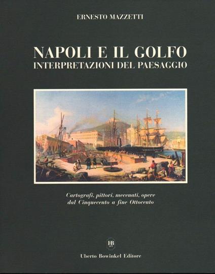 Napoli e Il Golfo - Ernesto Mazzetti - copertina