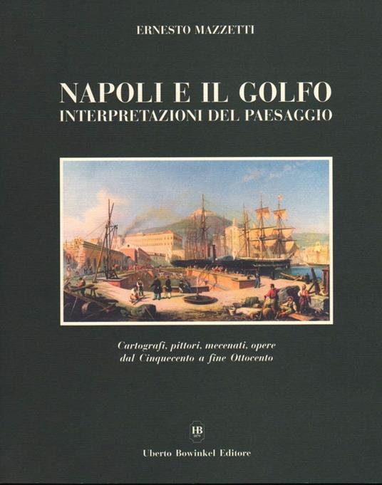 Napoli e Il Golfo - Ernesto Mazzetti - copertina