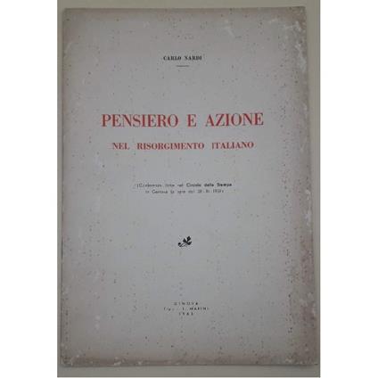 Pensiero e Azione Nel Risorgimento Italiano - Carlo Nardi - copertina
