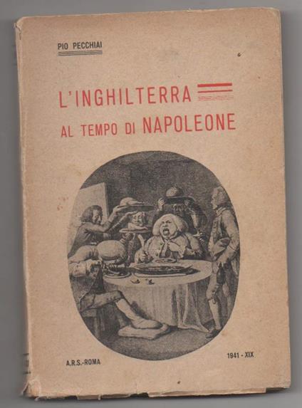 L' inghilterra Ai Tempo di Napoleone  - Pio Pecchiai - copertina