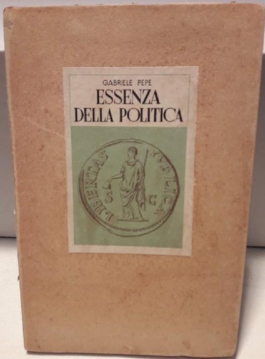 Essenza Della Politica - Gabriele Pepe - copertina