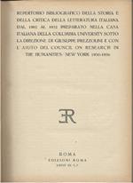 Repertorio Bibliografico Della Storia e Della Critica Della Letteratura Italiana Dal 1902 Al 1932