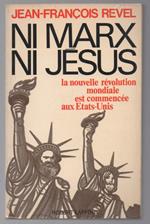 Ni Marx Ni Jesus-de La Seconde Rvolution Amžricane a La Seconde Ržvolution Mondiale 