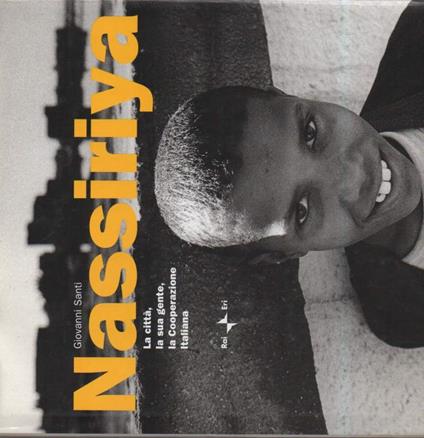 Nassiriya - La Cittˆ, La Sua Gente, La Cooperazione Italiana - Giovanni Santi - copertina