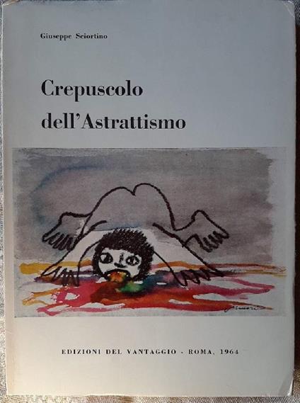 Crepuscolo Dell'astrattismo - Giuseppe Sciortino - copertina