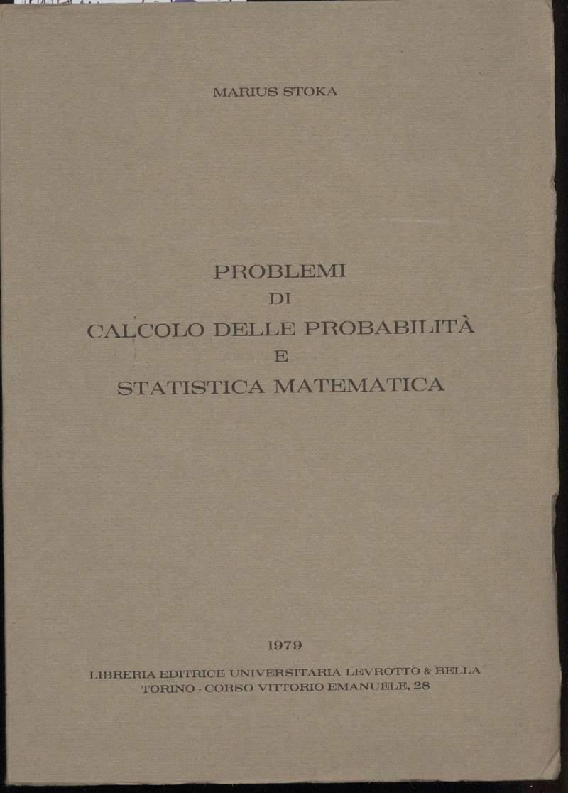 Problemi di Calcolo Delle Probabilità e Statistica Matematica