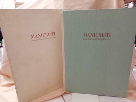 I Manieristi Piemontesi e Lombardi Del '600 - Giovanni Testori - copertina