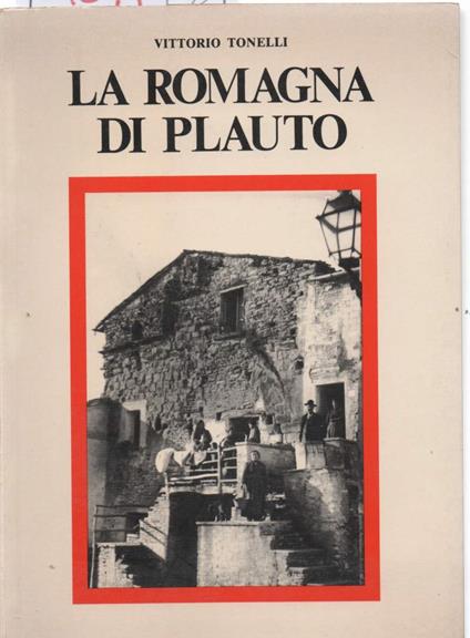 La Romagna di Plauto  - Vittorio Tonelli - copertina