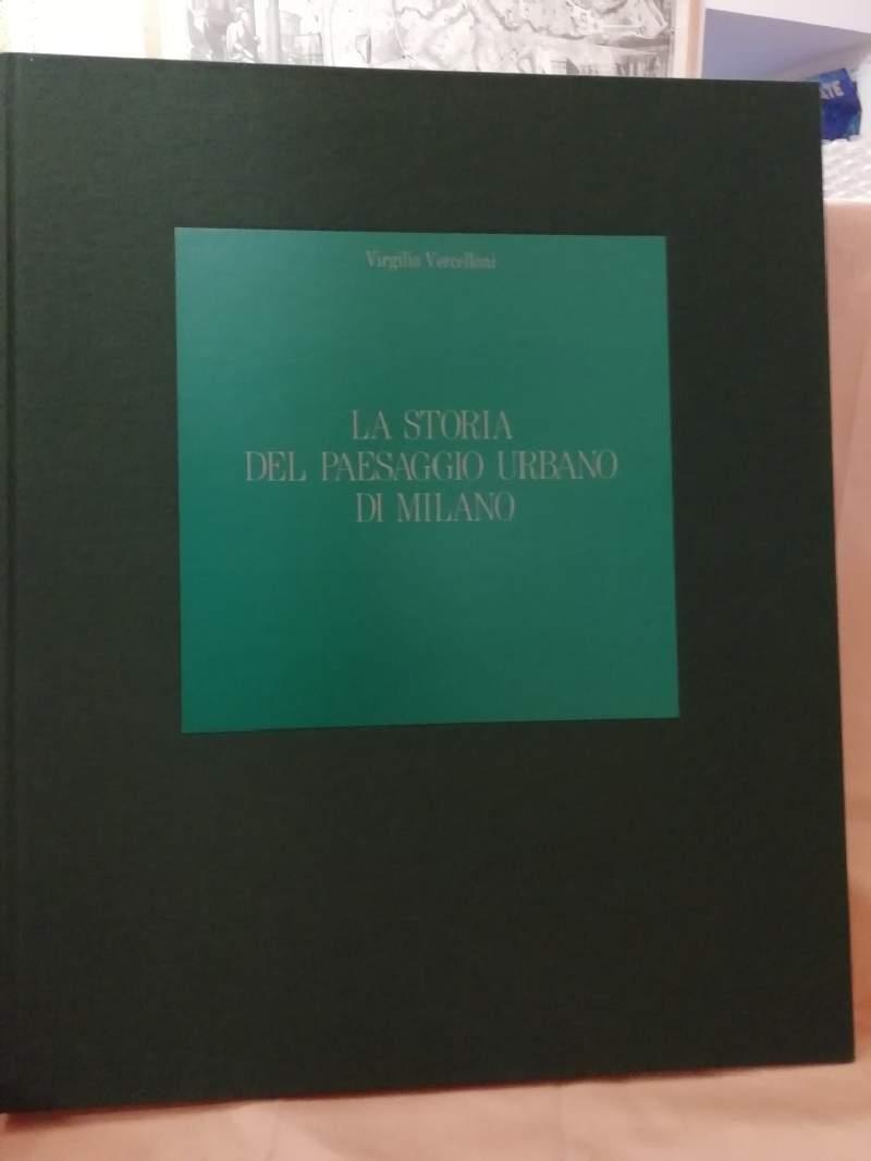 La Storia Del Paesaggio Urbano di Milano