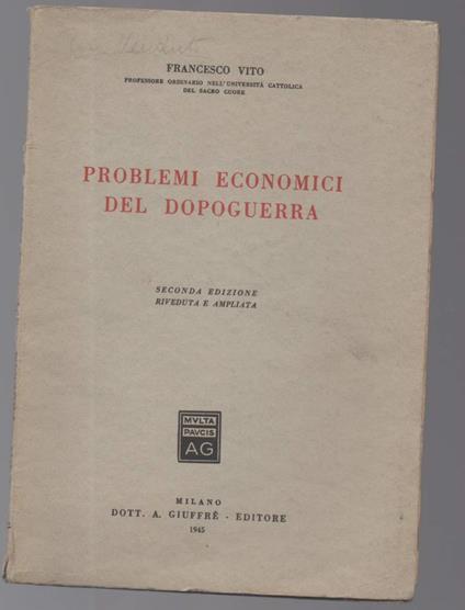 Problemi Economici Del Dopoguerra  - Francesco Vito - copertina