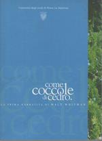 Come Coccole di Cedro - La Prima Narrativa di Walt Whitman