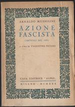 Azione Fascista (articoli Del 1929). a Cura di Valentino Piccoli. 