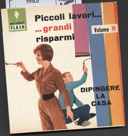 Piccoli Lavori...Grandi Risparmi Dipingere La Casa Vol. Vi - copertina