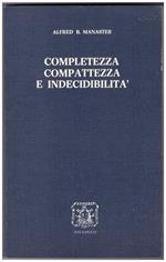 Completezza Compattezza e Indecibilità