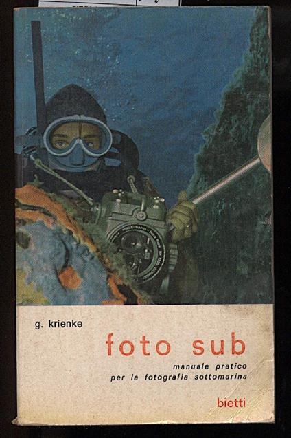 Foto Sub Manuale Pratico per La Fotografia Sottomarina - copertina