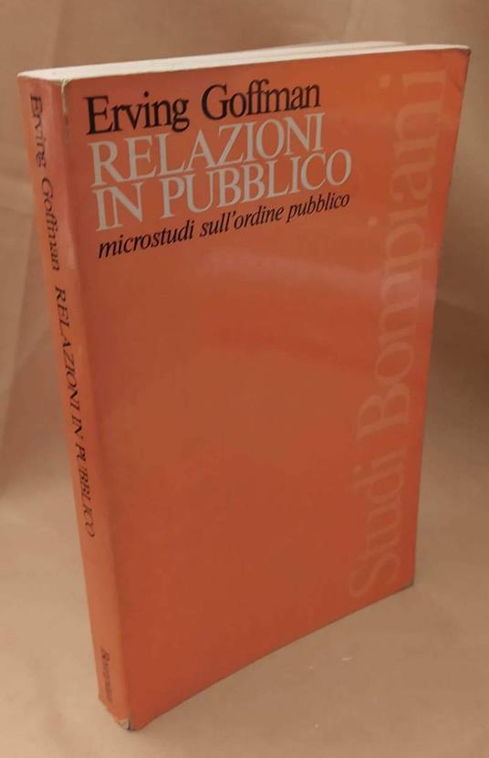 Relazioni in Pubblico Microstudi Sull'ordine Pubblico  - Erving Goffman - copertina