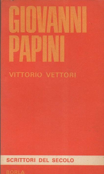 Giovanni Papini  - Vittorio Vettori - copertina