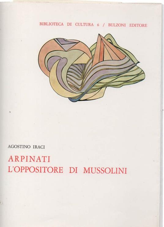 Arpinati L'oppositore di Mussolini  - copertina