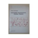 Discorso Quotidiano, Prosa, Poesia
