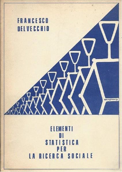 Elementi di Statistica per La Ricerca Sociale - Francesco Delvecchio - copertina