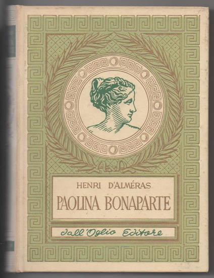 Paolina Bonaparte  - Henri D'alméras - copertina