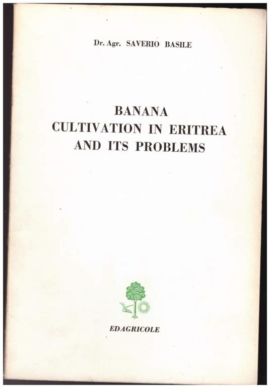Banana Cultivation in Eritrea And Its Problems - Saverio Basile - copertina