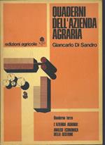 Quaderni Dell'azienda Agraria - Quaderno Terzo - L'azienda Agraria: Analisi Economica Della Gestione